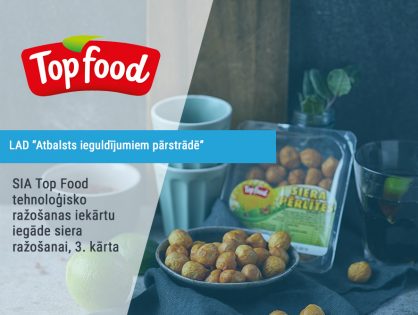 SIA Top Food tehnoloģisko ražošanas iekārtu iegāde siera ražošanai, 3. kārta