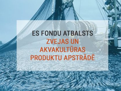 Pieejams atbalsts zvejas un akvakultūras produktu apstrādē