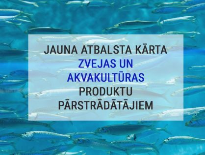 Jauna kārta atbalstam zvejas un akvakultūras produktu apstrādē